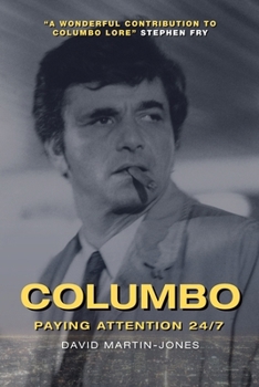 Hardcover Columbo: Paying Attention 24/7 Book