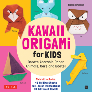 Paperback Kawaii Origami for Kids Kit: Create Adorable Paper Animals, Cars and Boats! (Includes 48 Folding Sheets and Full-Color Instructions) Book