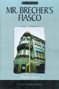 Mr. Brecher's Fiasco: A Novel