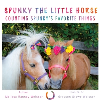 Hardcover Spunky The Little Horse Counting Spunky's Favorite Things Book