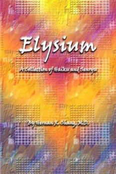 Paperback Elysium: A Collection of Haiku and Senryu Book