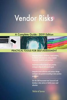 Paperback Vendor Risks A Complete Guide - 2019 Edition Book