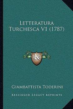 Paperback Letteratura Turchesca V1 (1787) [Italian] Book