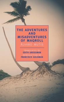 Paperback The Adventures and Misadventures of Maqroll Book