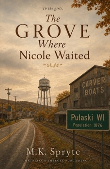 Paperback The Grove Where Nicole Waited Book