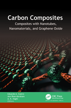 Hardcover Carbon Composites: Composites with Nanotubes, Nanomaterials, and Graphene Oxide Book
