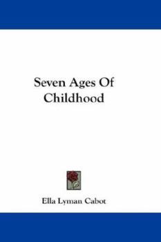 Paperback Seven Ages Of Childhood Book