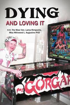 Paperback Dying And Loving It Book