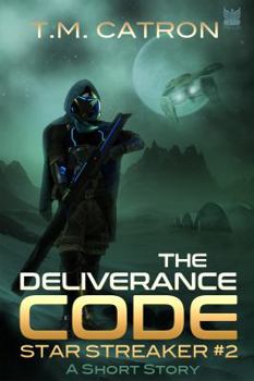 Paperback The Deliverance Code (Star Streaker) (Volume 2) Book