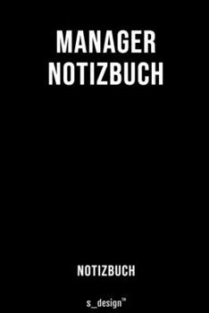 Notizbuch für Manager: Originelle Geschenk-Idee  [120 Seiten liniertes blanko Papier] (German Edition)