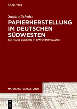 Hardcover Papierherstellung im deutschen Südwesten [German] Book