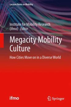 Hardcover Megacity Mobility Culture: How Cities Move on in a Diverse World Book