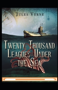 Paperback Twenty Thousand Leagues Under the Sea: (illustrated edition) Book