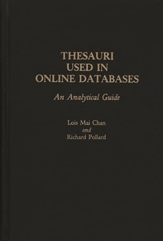 Hardcover Thesauri Used in Online Databases: An Analytical Guide Book