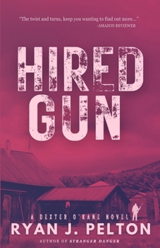 Paperback Hired Gun: A Dexter O'Kane Crime Thriller Novel Book