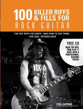 Spiral-bound 100 Killer Riffs & Fills for Rock Guitar: All the Hot Riffs & Fills You Need -- And How to Use Them [With CD (Audio)] Book