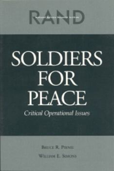 Paperback Soldiers for Peace: Critical Operational Issues Book