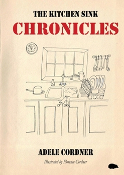 Paperback The Kitchen Sink Chronicles Book