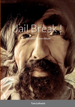 Paperback Jail Break !: Western Fiction Album Book