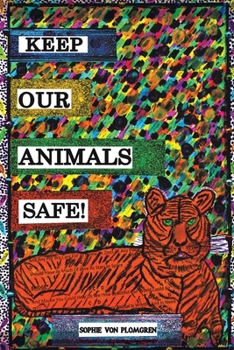 Paperback Keep Our Animals Safe! Book