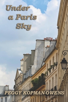 Under a Paris Sky (Sub-Title: Mrs. Duchesney’s Mystery under the Rooftops) - Book  of the Mrs. Duchesney Mystery Series
