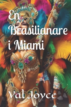 En Brasilianare i Miami (A Brazilian in Miami) (Swedish Edition)