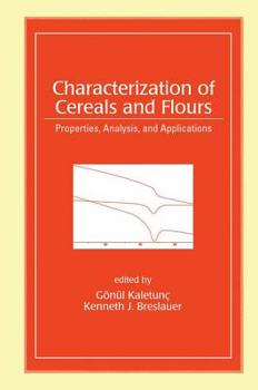 Hardcover Characterization of Cereals and Flours: Properties, Analysis and Applications Book
