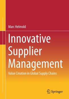 Paperback Innovative Supplier Management: Value Creation in Global Supply Chains Book