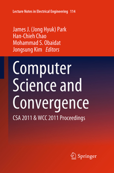 Paperback Computer Science and Convergence: CSA 2011 & WCC 2011 Proceedings Book