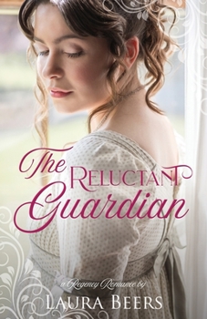 Paperback The Reluctant Guardian: A Regency Romance Book