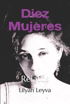 Diez mujeres (Spanish Edition)