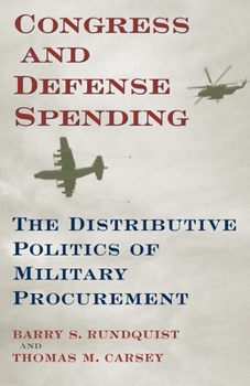 Paperback Congress and Defense Spending: The Distributive Politics of Military Procurement Volume 3 Book