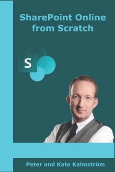 Paperback SharePoint Online from Scratch: Office 365 SharePoint from basics to advanced Book