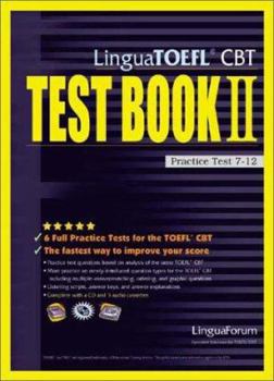 Paperback Lingua TOEFL CBT Test Book II: Practice Test 7-12 [With 3 Cassettes and 1 CD] Book