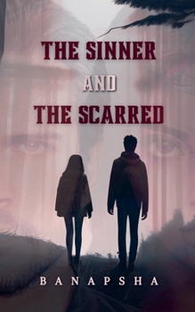 Paperback The Sinner and The Scarred Book