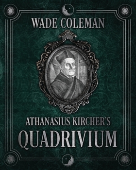 Paperback Athanasius Kircher's Quadrivium Book
