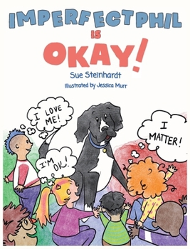 Hardcover Imperfect Phil is OKAY! Book