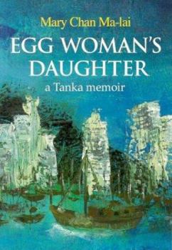 Paperback Egg Woman's Daughter: A Tanka Memoir Book