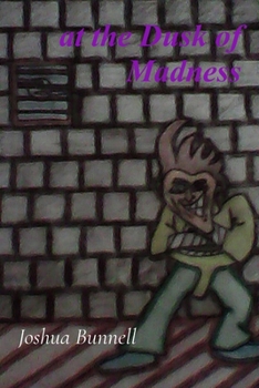 At the Dusk of Madness : Short Stories