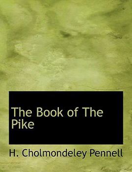 Paperback The Book of the Pike Book