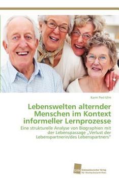 Paperback Lebenswelten alternder Menschen im Kontext informeller Lernprozesse [German] Book