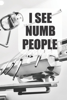 I See Numb People: Cute 2 Year Undated Weekly Planner Dentist And Dental Hygeinists