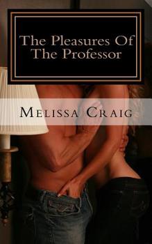 Paperback The Pleasures Of The Professor Book