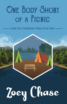 One Body Short of a Picnic - Book #3 of the Cedar Fish Campground Series