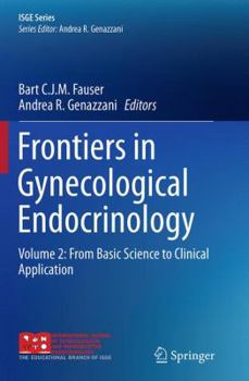 Paperback Frontiers in Gynecological Endocrinology: Volume 2: From Basic Science to Clinical Application Book