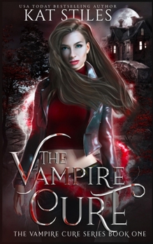 Paperback The Vampire Cure: The Vampire Cure series Book One Book