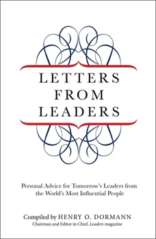 Paperback Letters from Leaders: Personal Advice For Tomorrow's Leaders From The World's Most Influential People Book