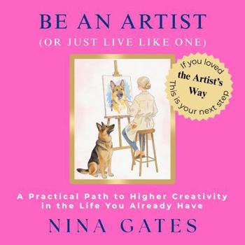 Paperback Be an Artist (or Just Live Like One) Book