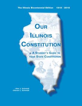 Staple Bound Our State Constitution - A Student's Guide to the Illinois Constitution Book