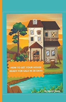 Paperback How To Get Your House Ready For Sale In 30 Days Book